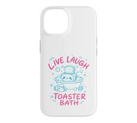 Live Laugh Toaster Bath Sarcastique Unhinged Meme Dark Humour Coque pour iPhone 14