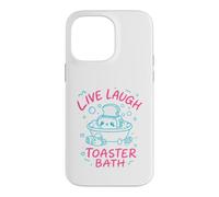 Live Laugh Toaster Bath Sarcastique Unhinged Meme Dark Humour Coque pour iPhone 14 Pro Max