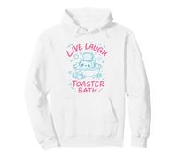 Live Laugh Toaster Bath Sarcastique Unhinged Meme Dark Humour Sweat à Capuche