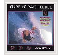 Live & Let Liv - Surfin' Pachelbel