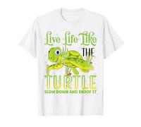 Live Life Like The Turtle Slow Down and Enjoy It | Tortue T-Shirt