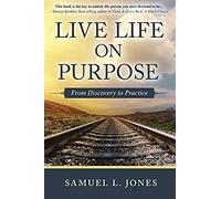 Live Life On Purpose