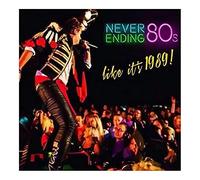 Never Ending 80s - Live Like It's 1989 [Import]