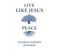 LIVE LIKE JESUS PEACE