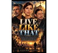 LIVE LIKE THAT: The Story of Roselyn Sanchez, Esai Morales, and Richard Cabral’s Compelling Journey Through Crime, Family, Faith, Loss, and Redemption in Dito Montiel’s Drama