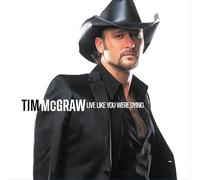 Tim McGraw – Live Like You Were Dying – Vinyle – Édition 20e anniversaire