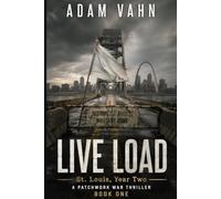 Live Load: A Near-Future Civil War Siege Thriller