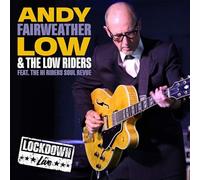 Live Lockdown by Andy Fairweather Low & The Low Riders [CD] NEUF