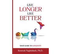 Live Longer, Live Better