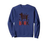 Live Love Bark : Adorable Amoureux des Chiens Sweatshirt, Unisexe pour Adultes, Bleu Marine, S