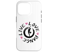 Live Love Dance Girls Teens Women Dancers Dancers Coque pour iPhone 16 Pro