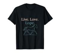 Live Love Lope Cheval Humour Vêtements équestres T-Shirt