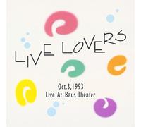 LIVE LOVERS Oct.3、1993