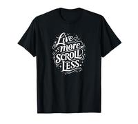 Live More Scroll Less T-Shirt