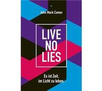 Live No Lies | John Mark Comer John Mark ComerJohn Mark Comer (Auteur)