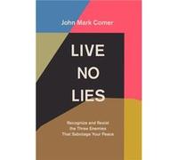 Live No Lies - John Mark Comer - SPCK Publishing - Livre en Anglais - Hardback John Mark ComerJohn Mark Comer (Auteur)