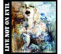 Live Not on Evil - When Everything Goes Down