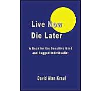 Live Now Die Later