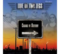 Live on Two Legs - Change of Scenery [Import]