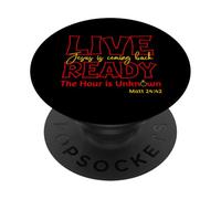 Live Ready : Jésus revient (Matthieu 24) PopSockets PopGrip Adhésif