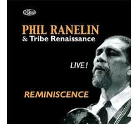 Phil Ranelin & Tribe Renaissance – Live Reminiscence – CD