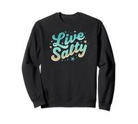 Live Salty Retro Beach Vibes Sea Salt Ocean Lovers Sweatshirt
