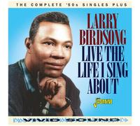 Larry Birdsong – Live the Life I Sing About - the Complete 50s Sing