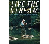 Live The Stream: The Story Of Joe Humphreys [Digital Video Disc]