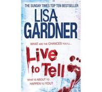 Live to Tell (Detective D.D. Warren 4) Gardner, Lisa (Auteur)