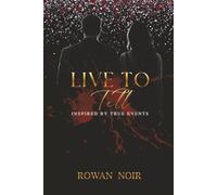 Live To Tell: Inspired by True Events