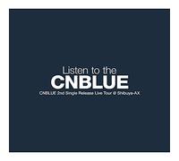 Live Tour:Listen to the Cnblue [Import allemand]