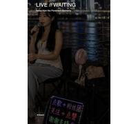 Live // Waiting: Notes from the Pavement Economy