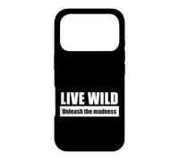 Live Wild - Unleash The Madness Aventure en Plein Air Coque pour iPhone 17 Pro