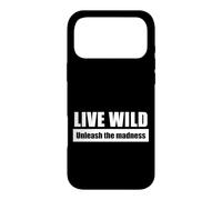 Live Wild - Unleash The Madness Aventure en Plein Air Coque pour iPhone 17 Pro Max
