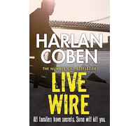 Live Wire: From the Number One bestselling creator of the hit Netflix series Missing You