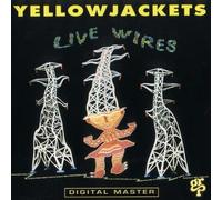 Yellowjackets - Live Wires