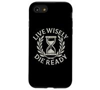 Live Wisely Die Ready - Philosophie Stoic Sablier Coque pour iPhone SE (2020) / 7/8