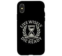 Live Wisely Die Ready - Philosophie Stoic Sablier Coque pour iPhone X/XS