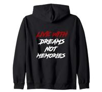 Live with Dreams Not Memories in Classic Police Sweat à Capuche