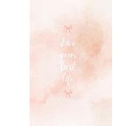 live your best life lined diary