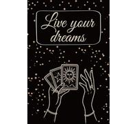 Live your dreams