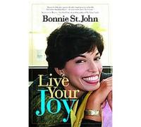 Live Your Joy Bonnie St. John (Auteur)
