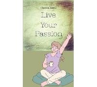 Live Your Passion