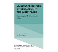 Lived Experiences Of Exclusion In The Workplace