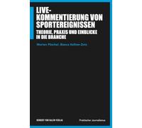 Livekommentierung von Sportereignissen: Theorie, Praxis und Einblicke in die Branche