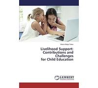 Livelihood Support: Contributions And Challenges For Child Education