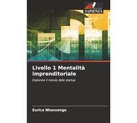 Livello 1 Mentalità imprenditoriale: Esplorare il mondo delle startup