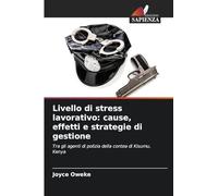 Livello di stress lavorativo: cause, effetti e strategie di gestione