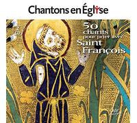 Livenais, Jac - Chantons en Église - 50 chants pour prier avec saint François