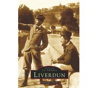 Liverdun - Dominique Poterlot - Nouvelles Editions Sutton - broché - Beau livre